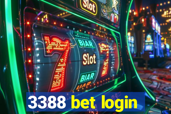 3388 bet login